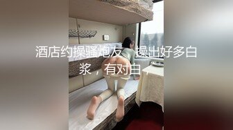 大学生宿舍偷拍室友和他女朋友在下铺赤裸裸草逼。